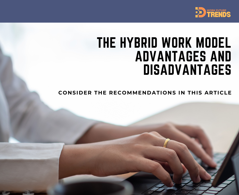 The Hybrid Work Model: Advantages and Disadvantages. A person typing on a laptop with the title 'The Hybrid Work Model' and subtitle 'Advantages and Disadvantages'.